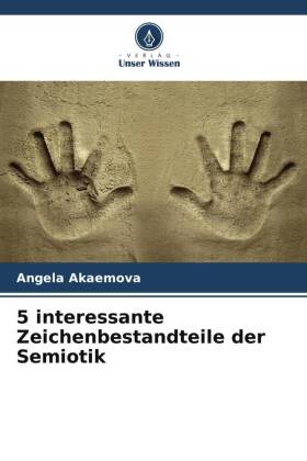 5 interessante Zeichenbestandteile der Semiotik