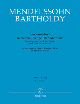 Passions-Musik nach dem Evangelisten Matthäus -Bearbeitung der Matthäus-Passion von Johann Sebastian