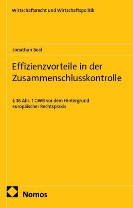 Effizienzvorteile in der Zusammenschlusskontrolle