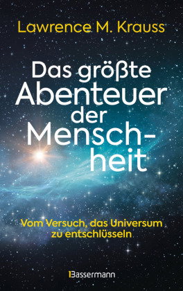 Das größte Abenteuer der Menschheit