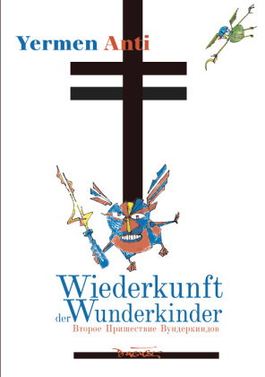 Die Wiederkunft der Wunderkinder