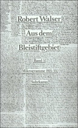 Aus dem Bleistiftgebiet. Mikrogramme aus den Jahren 1924-1933, 2 Teile