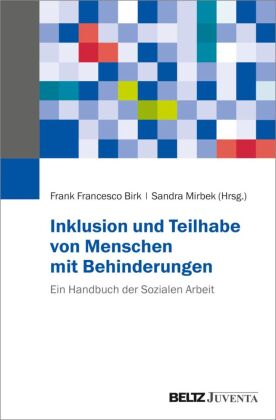 Inklusion und Teilhabe von Menschen mit Behinderungen