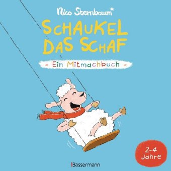Schaukel das Schaf - Ein Mitmachbuch zum Schütteln, Schaukeln, Pusten, Klopfen und sehen, was dann p