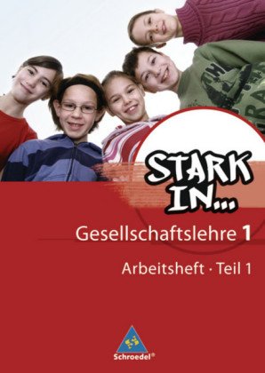 Stark in ... Gesellschaftslehre - Ausgabe 2007. Tl.1