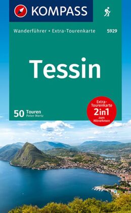 KOMPASS Wanderführer Tessin, 50 Touren mit Extra-Tourenkarte