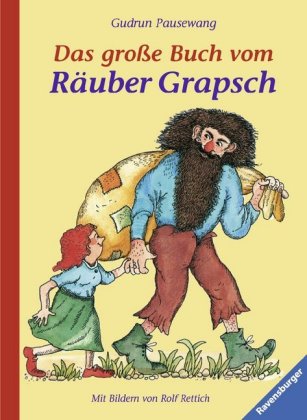 Das große Buch vom Räuber Grapsch