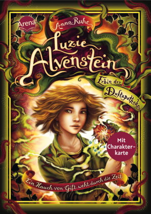 Luzie Alvenstein - Erbin der Duftapotheke (3). Ein Hauch von Gift weht durch die Zeit