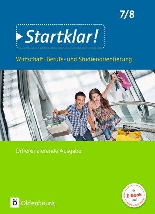 Startklar! - Wirtschaft/Berufs- und Studienorientierung - Differenzierende Ausgabe Baden-Württemberg