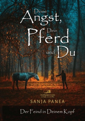 Deine Angst, Dein Pferd & Du