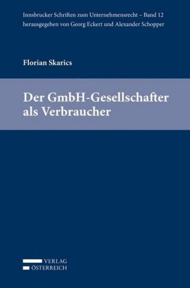 Der GmbH-Gesellschafter als Verbraucher (f. Österreich)