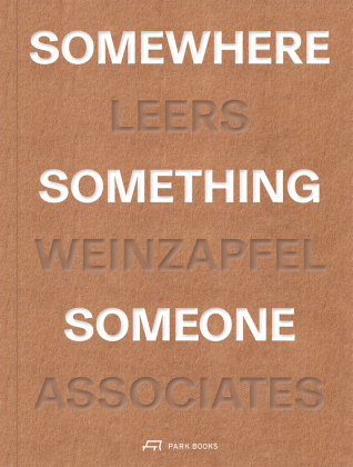 Somewhere, Something, Someone