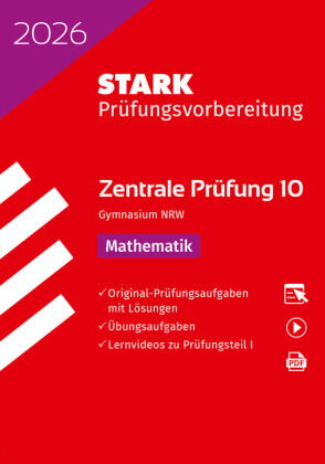 STARK Mathematik 10. Klasse - Zentrale Prüfung (ZP10) Gymnasium 2026 NRW - Prüfungsvorbereitung, m.