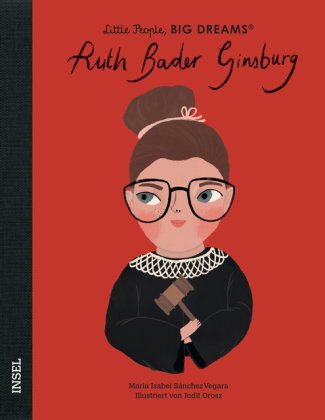 Ruth Bader Ginsburg - Little People, BIG DREAMS (Deutsche Ausgabe)