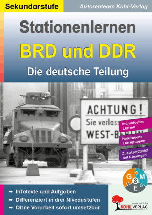 Kohls Stationenlernen BRD und DDR - Die deutsche Teilung