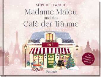 Madame Malou und das Café der Träume