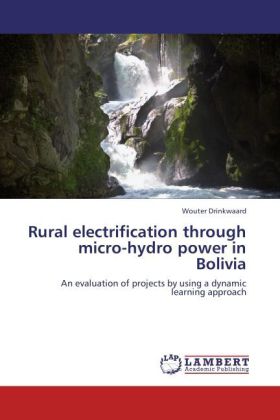 Rural electrification through micro-hydro power in Bolivia