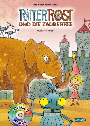 Ritter Rost 11: Ritter Rost und die Zauberfee (Ritter Rost mit CD und zum Streamen, Bd. 11)
