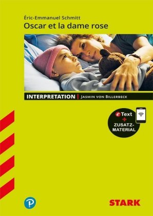 STARK Eric-Emmanuel Schmitt: Oscar et la dame rose - Französisch - Interpretationen, m. 1 Buch, m. 1