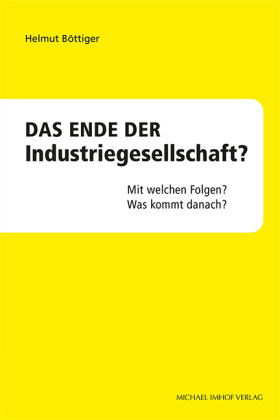 Das Ende der Industriegesellschaft?