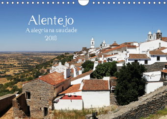 Alentejo - A alegria na saudade (Wandkalender 2018 DIN A4 quer)