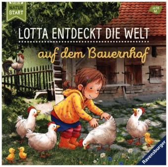 Lotta entdeckt die Welt: Auf dem Bauernhof