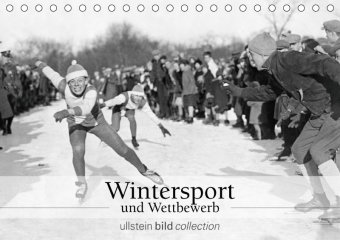 Wintersport und Wettbewerb (Tischkalender 2019 DIN A5 quer)