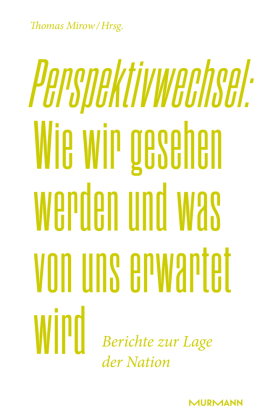 Perspektivwechsel: Wie wir gesehen werden und was von uns erwartet wird.