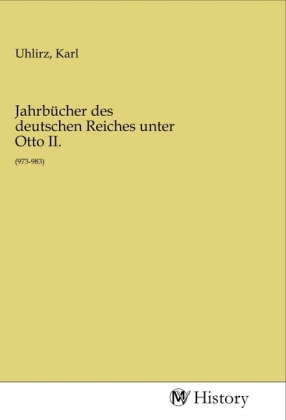 Jahrbücher des deutschen Reiches unter Otto II.