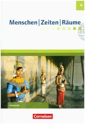 Menschen-Zeiten-Räume - Arbeitshefte zu allen Ausgaben (außer Bayern und Baden-Württemberg) - 6. Sch