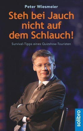 Steh bei Jauch nicht auf dem Schlauch!