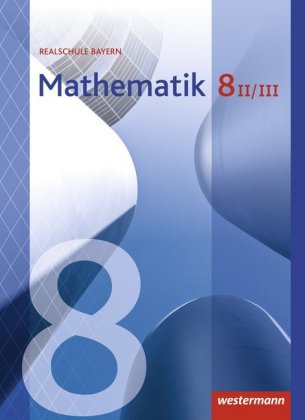 Mathematik - Ausgabe 2016 für Realschulen in Bayern