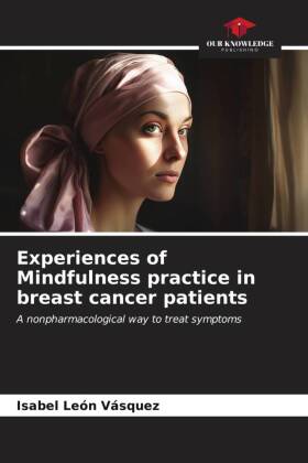 Experiences of Mindfulness practice in breast cancer patients
