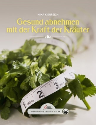 Gesund abnehmen mit der Kraft der Kräuter