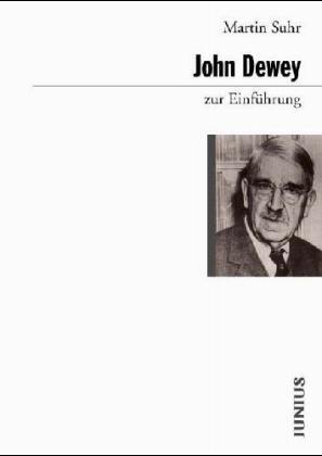John Dewey zur Einführung