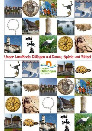 Unser Landkreis Dillingen a.d.Donau - Spiele und Rätsel