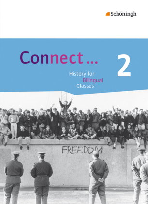 Connect ... - Lehrwerk für Geschichte bilingual deutsch-englisch in der gymnasialen Oberstufe