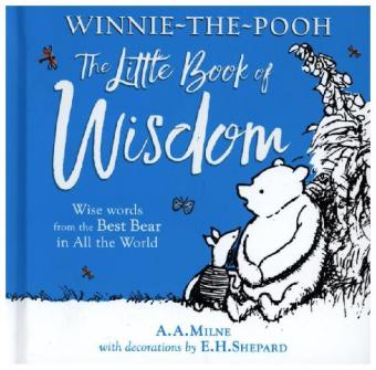 Winnie-the-Pooh: The Little Book of Wisdom