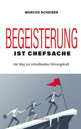 Begeisterung ist Chefsache