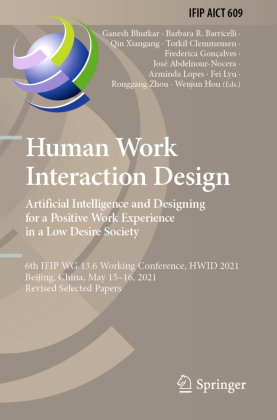 Human Work Interaction Design. Artificial Intelligence and Designing for a Positive Work Experience