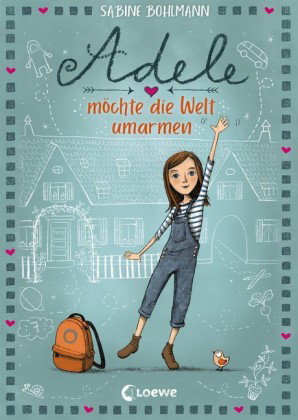 Adele möchte die Welt umarmen (Band 1)