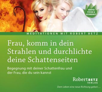 Frau, komm in dein Strahlen und durchlichte deine Schattenseiten, Audio-CD