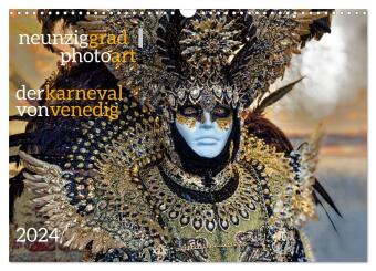 neunziggrad I photoart: der karneval von venedig (Wandkalender 2024 DIN A3 quer), CALVENDO Monatskal