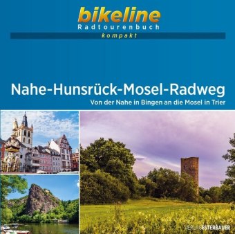 bikeline Radtourenbuch kompakt Nahe-Hunsrück-Mosel-Radweg
