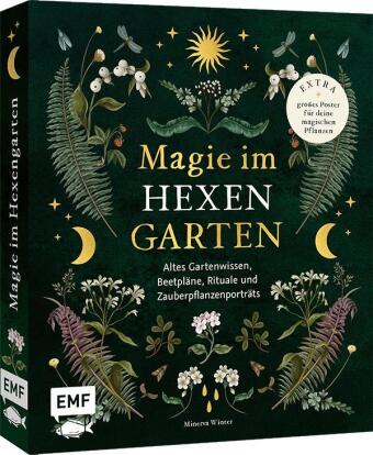 Magie im Hexengarten - Gärtnern mit grüner Magie