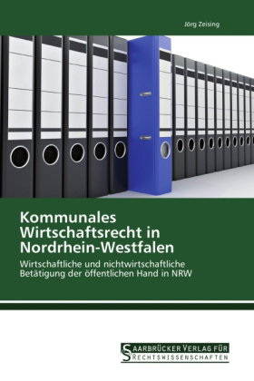Kommunales Wirtschaftsrecht in Nordrhein-Westfalen