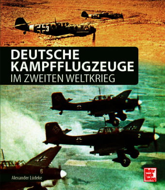Deutsche Kampfflugzeuge im Zweiten Weltkrieg