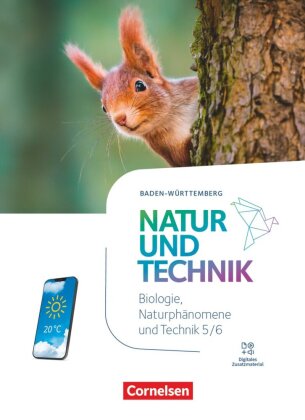 Natur und Technik - Naturwissenschaften: Neubearbeitung - Baden-Württemberg 2024 - 5./6. Schuljahr: