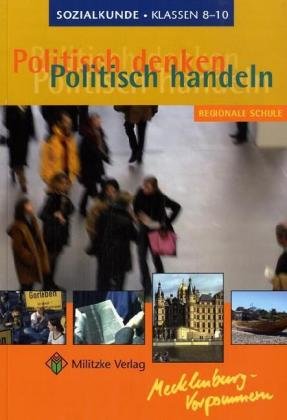 Politisch denken - politisch handeln / Landesausgabe Mecklenburg-Vorpommern - Sozialkunde