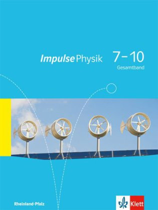 Impulse Physik 7-10. Ausgabe Rheinland-Pfalz